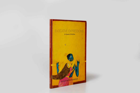 EVOCATIVE EXPRESSIONS: In Quest Of Krishna: Shuvaprasanna