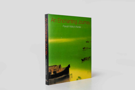 AN ENCHANTING JOURNEY : Paresh Maity’s Kerala